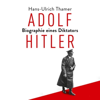 Adolf Hitler - Hans-Ulrich Thamer; Oliver Dupont