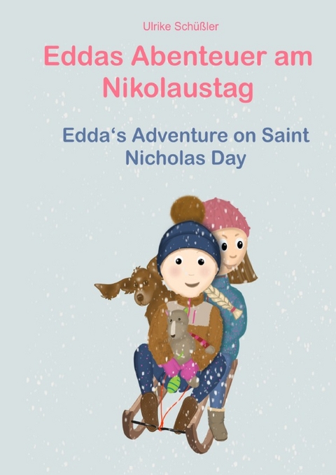 Eddas Abenteuer am Nikolaustag / Edda‘s Adventure on Saint Nicholas Day - Ulrike Schüßler