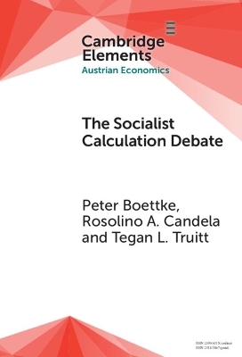 The Socialist Calculation Debate - Peter Boettke, Rosolino A. Candela, Tegan Lindstrom Truitt