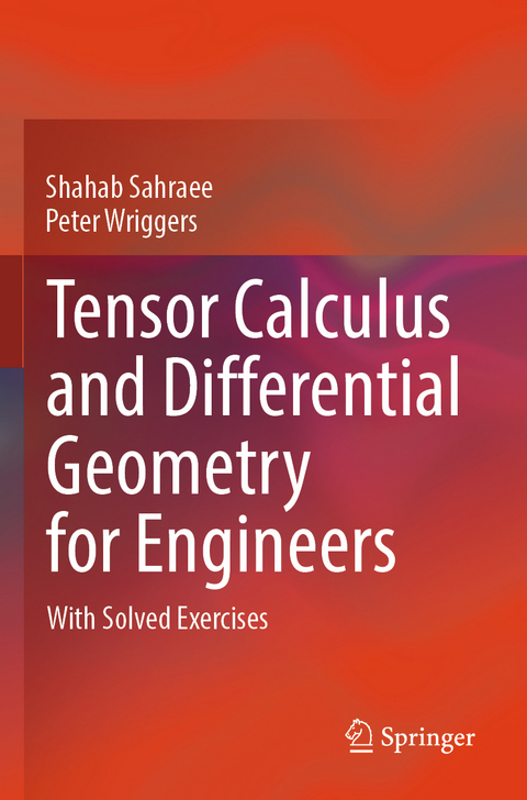 Tensor Calculus and Differential Geometry for Engineers - Shahab Sahraee, Peter Wriggers