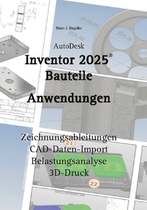 AutoDesk Inventor 2025 Bauteile - Hans-J. Engelke