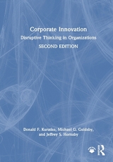 Corporate Innovation - Kuratko, Donald F.; Goldsby, Michael G.; Hornsby, Jeffrey S.