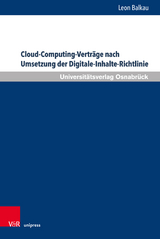 Cloud-Computing-Verträge nach Umsetzung der Digitale-Inhalte-Richtlinie - Leon Balkau