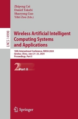 Wireless Artificial Intelligent Computing Systems and Applications - 