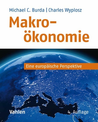 Makroökonomie - Michael Burda; Charles Wyplosz