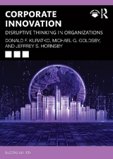 Corporate Innovation - Kuratko, Donald F.; Goldsby, Michael G.; Hornsby, Jeffrey S.