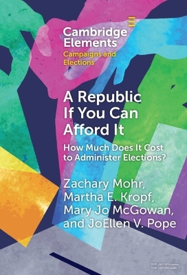 A Republic If You Can Afford It - Zachary Mohr, Martha Kropf, Mary Jo McGowan, JoEllen Pope