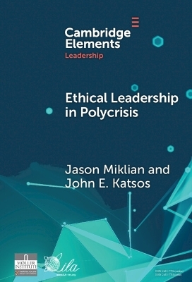 Ethical Leadership in Conflict and Crisis - Jason Miklian, John E. Katsos