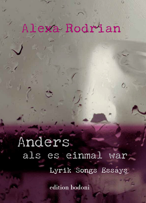 Anders als es einmal war - Alexa Rodrian