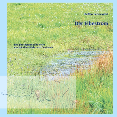 Der Elbestrom - Steffen Sennewald