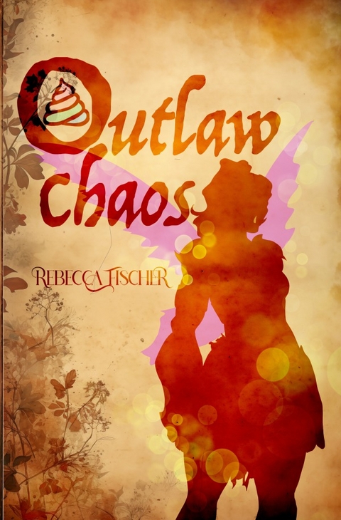 Outlaw Chaos - Rebecca Fischer