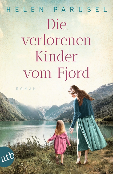 Die verlorenen Kinder vom Fjord - Helen Parusel