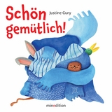 Schön gemütlich! - Justine Gury