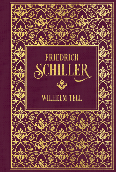 Wilhelm Tell - Friedrich Schiller