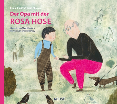 Der Opa mit der rosa Hose - Lucie Hášová Truhelkova