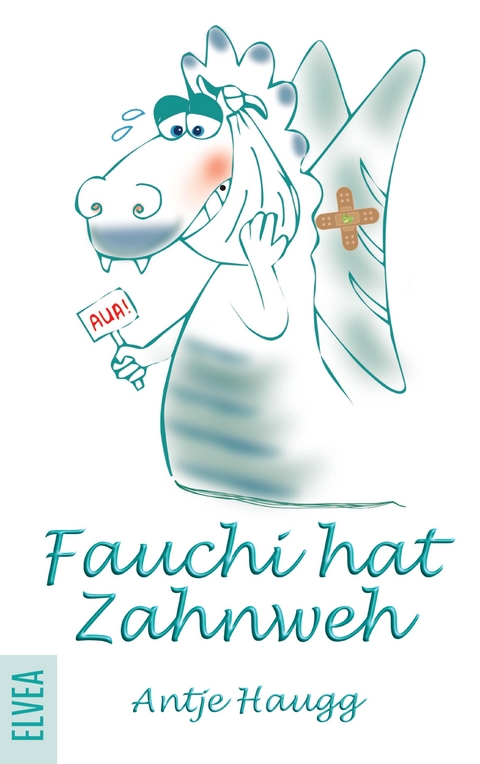 Fauchi hat Zahnweh - Antje Haugg