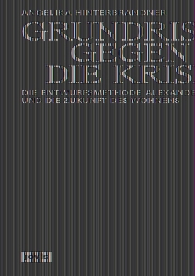 Grundrisse gegen die Krise - Angelika Hinterbrandner