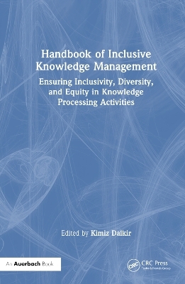 Handbook of Inclusive Knowledge Management - Kimiz Dalkir