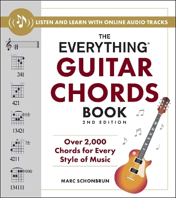 The Everything Guitar Chords Book, 2nd Edition - Marc Schonbrun