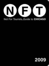 Not for Tourists - Guide to Chicago - Pirone, Jane