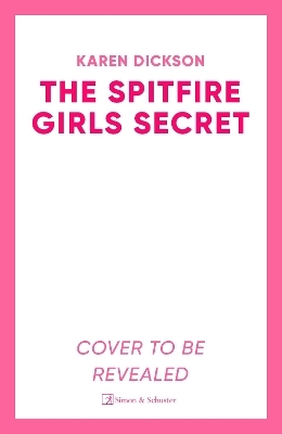 The Spitfire Girl's Secret - Karen Dickson