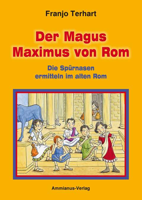 Der Magus Maximus von Rom -  Franjo Terhart