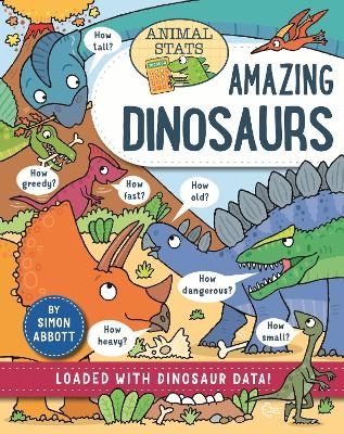 Animal Stats: Dinosaurs - Simon Abbott