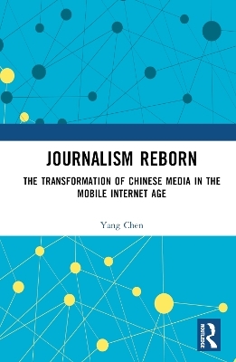 Journalism Reborn - Yang Chen