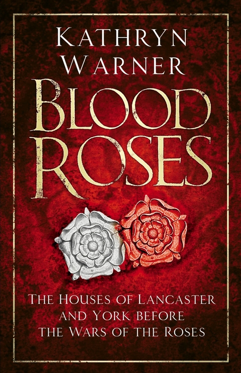 Blood Roses -  Kathryn Warner