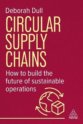 Circular Supply Chains - Deborah Dull