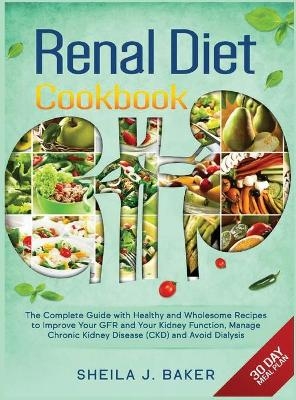 Renal Diet Cookbook - Sheila J Baker