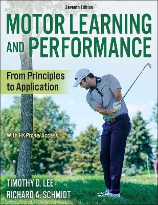 Motor Learning and Performance - Timothy D. Lee, Richard A. Schmidt