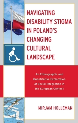 Navigating Disability Stigma in Poland's Changing Cultural Landscape - Mirjam Holleman