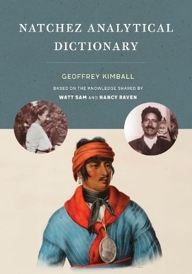 Natchez Analytical Dictionary - Geoffrey D. Kimball