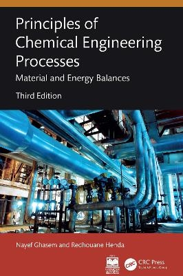 Principles of Chemical Engineering Processes - Nayef Ghasem, Redhouane Henda