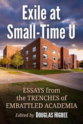 Exile at Small-Time U von Douglas Higbee | ISBN 978-1-4766-9572-3 ...