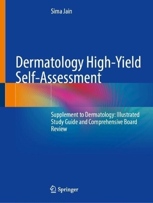 Dermatology High-Yield Self-Assessment - Sima Jain