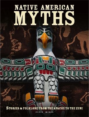 Native American Myths - Chris McNab