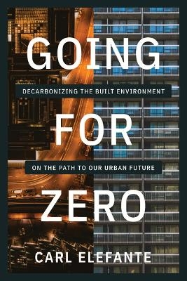 Going for Zero - Carl Elefante