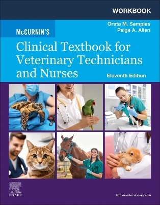 Workbook for McCurnin's Clinical Textbook for Veterinary Technicians and Nurses - Oreta M. Samples