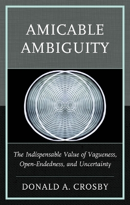 Amicable Ambiguity - Donald A Crosby