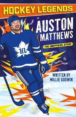 Hockey Legends: Auston Matthews - Millie Godwin