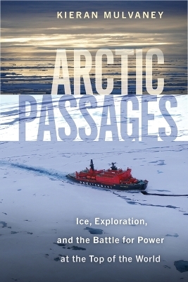 Arctic Passages - Kieran Mulvaney