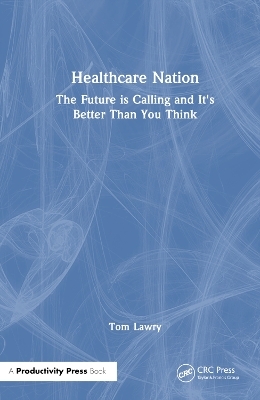 Healthcare Nation - Tom Lawry