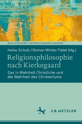 Religionsphilosophie nach Kierkegaard - 