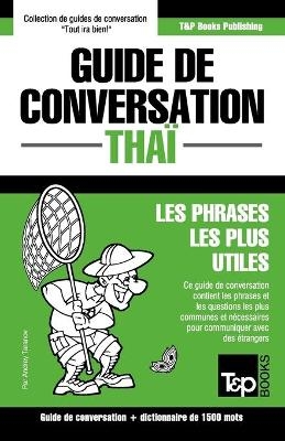 Guide de conversation - Thaï - Les phrases les plus utiles - Andrey Taranov