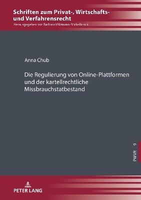 Die Regulierung von Online-Plattformen und der kartellrechtliche Missbrauchstatbestand - Anna Chub