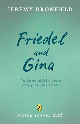 Friedel and Gina - Jeremy Dronfield