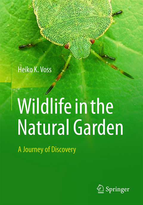 Wildlife in the natural garden - Heiko K. Voss