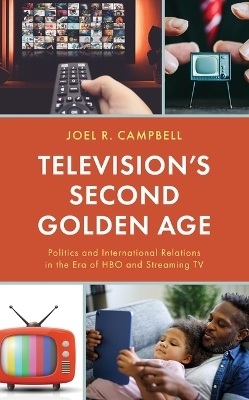 Television's Second Golden Age - Joel R Campbell